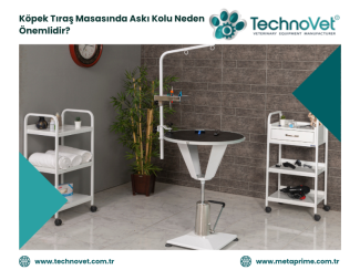 Köpek Tıraş Masasında Askı Kolu Neden Önemlidir?