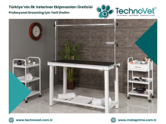 TechnoVet Pet Kuaför Masası | Yerli Üretim Modeller